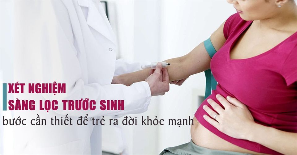 CÁC XÉT NGHIỆM CẦN LÀM KHI MANG THAI